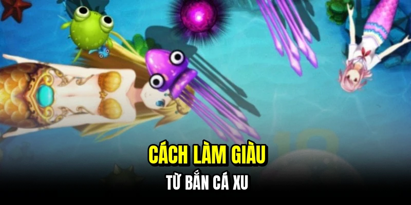 Bắn Cá Xu - Chiến Thuật Săn Thưởng Đổi Tiền Tươi Tại C168 7 Cách làm giàu từ bắn cá xu